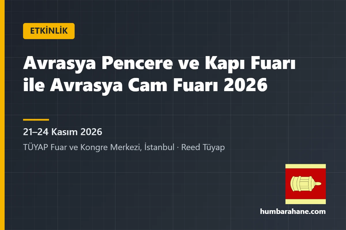 Avrasya Pencere ve Kapı Fuarı ile Avrasya Cam Fuarı 2026, 21–24 Kasım 2026, TÜYAP İstanbul etkinlik kartı