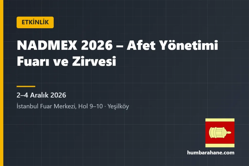 NADMEX 2026 Afet Yönetimi Fuarı ve Zirvesi, 2–4 Aralık 2026, İstanbul Fuar Merkezi